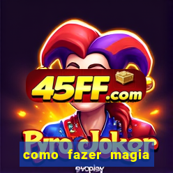 como fazer magia de fogo na vida real